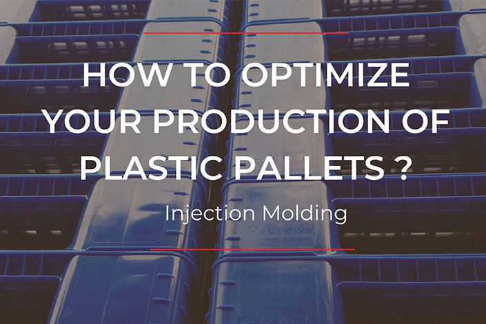 How to Optimize your Production of Plastic Pallets ?